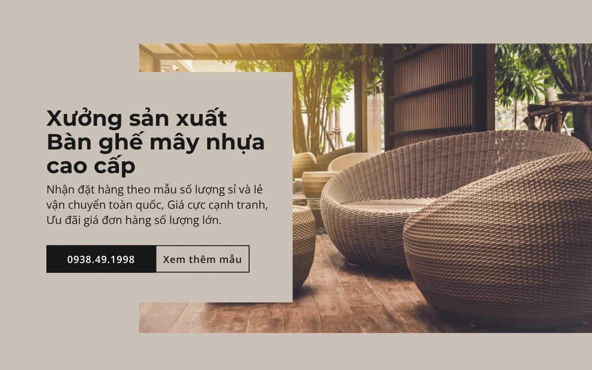 Xưởng sản xuất Bàn ghế mây nhựa cao cấp
